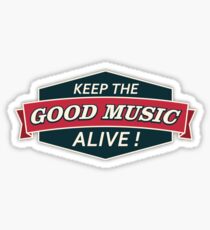 Keep The Good Music Alive Vintage Sticker