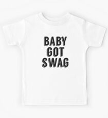 Baby Got Swag Kids Tee