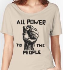 ALL POWER TO THE PEOPLE Women's Relaxed Fit T-Shirt