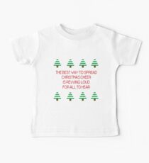 Spreading Xmas cheer Baby Tee