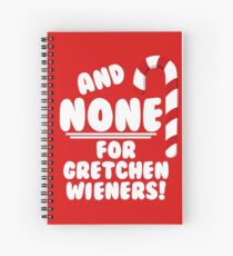 Cuaderno de espiral ¡Y NINGUNO para Gretchen Wieners! - Mean Girls Christmas
