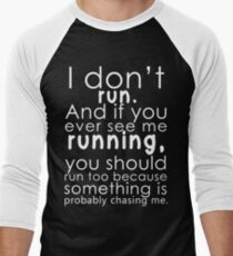 I don't run Men's Baseball ¾ T-Shirt
