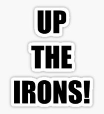 Up The Irons Sticker