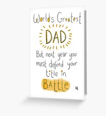 Battle DAD! Father's day card. Greeting Card