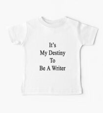It's My Destiny To Be A Writer Baby Tee