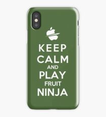 Keep Calm And Play Fruit Ninja iPhone Case