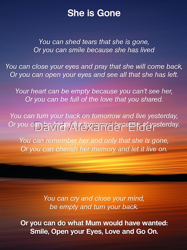 "She is Gone - Funeral Poem for Mum" by David Alexander Elder | Redbubble