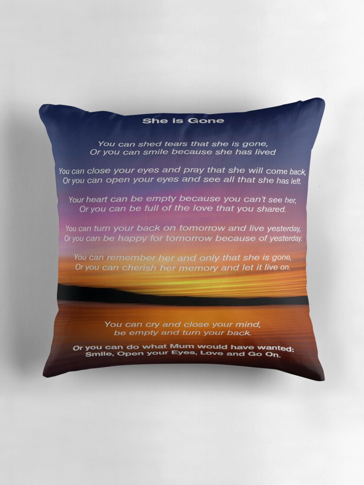 She Is Gone Funeral Poem For Mum Throw Pillows By David Alexander