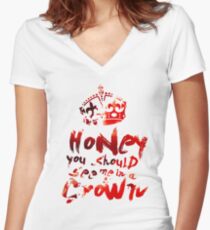 Honey, You Should See Me In A Crown Women's Fitted V-Neck T-Shirt