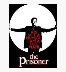 The Prisoner - I AM NOT A NUMBER! Photographic Print