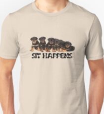 Sit Happens For Six Rottweiler Puppies Unisex T-Shirt