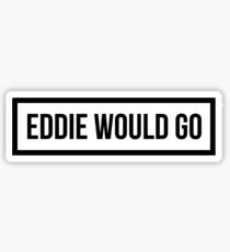Eddie Would GO - Clear Background Sticker