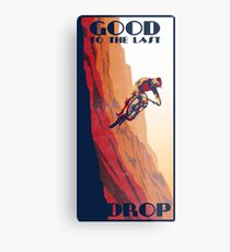 Lienzo metálico cartel de bicicleta de montaña de estilo retro: bueno hasta la última gota