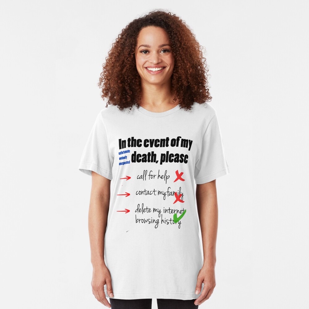 In the Event of My Death (Humour / Humor) Slim Fit T-Shirt