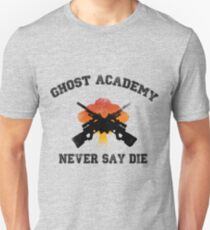Ghost Academy - Never Say Die Unisex T-Shirt