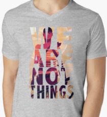 We Are Not Things Men's V-Neck T-Shirt