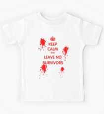 Keep Calm And Leave No Survivors Kids Tee
