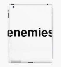 enemies iPad Case/Skin