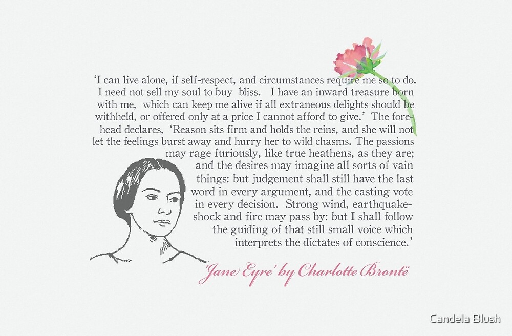"Jane Eyre quote "I can live alone..."" by bookishwhimsy Redbubble