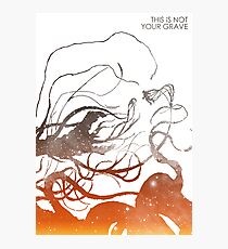 This Is Not Your Grave Photographic Print