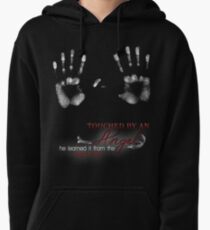 TOUCHED BY AN ANGEL - HE LEARNED IT FROM THE PIZZA MAN Pullover Hoodie
