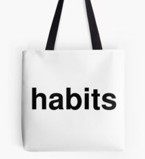 Gewohnheiten Tote Bag