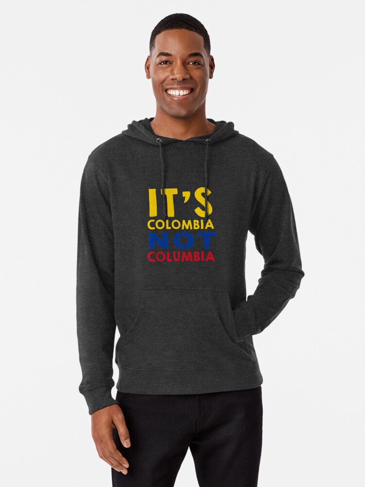 Its Colombia Not Columbia Back Print Long Sleeve Hoodie for Man