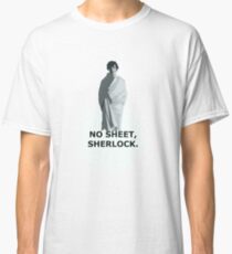 No sheet, Sherlock Classic T-Shirt