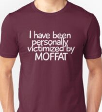 Moffat hates me Unisex T-Shirt