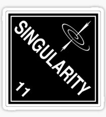 Singularity: Hazardous! Sticker