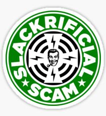 SLACKRIFICIAL SCAM Sticker