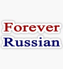 Forever Russian Sticker
