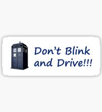 Don't Blink & Drive Sticker