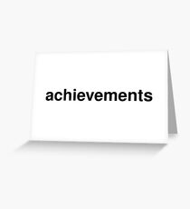 achievements Greeting Card
