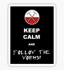 Keep calm and follow the worms 02 Sticker