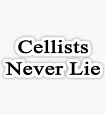 Cellists Never Lie Sticker