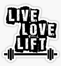 Live, Love, Lift Sticker