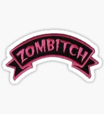 Zombitch Sticker