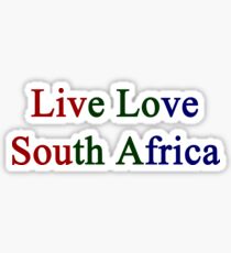 Live Love South Africa Sticker