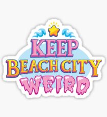 Keep Beach City Weird! Sticker