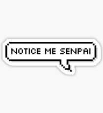Notice me senpai - phone edition Sticker