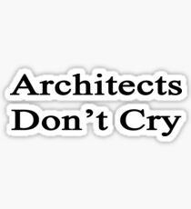 Architects Don't Cry Sticker