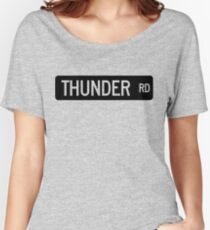 Thunder Road street sign Women's Relaxed Fit T-Shirt