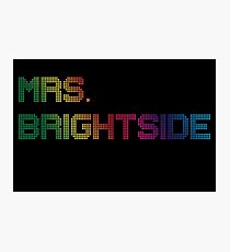 mrs. brightside Photographic Print
