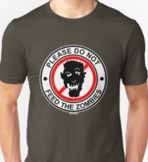 Do Not Feed The Zombies Unisex T-Shirt