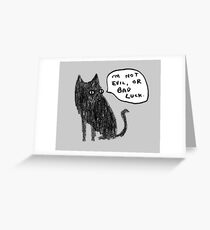 Black Cats Aren't Evil Greeting Card