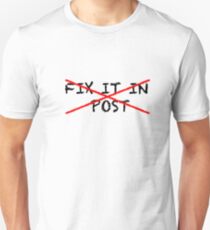 Fix it in post - NO Unisex T-Shirt