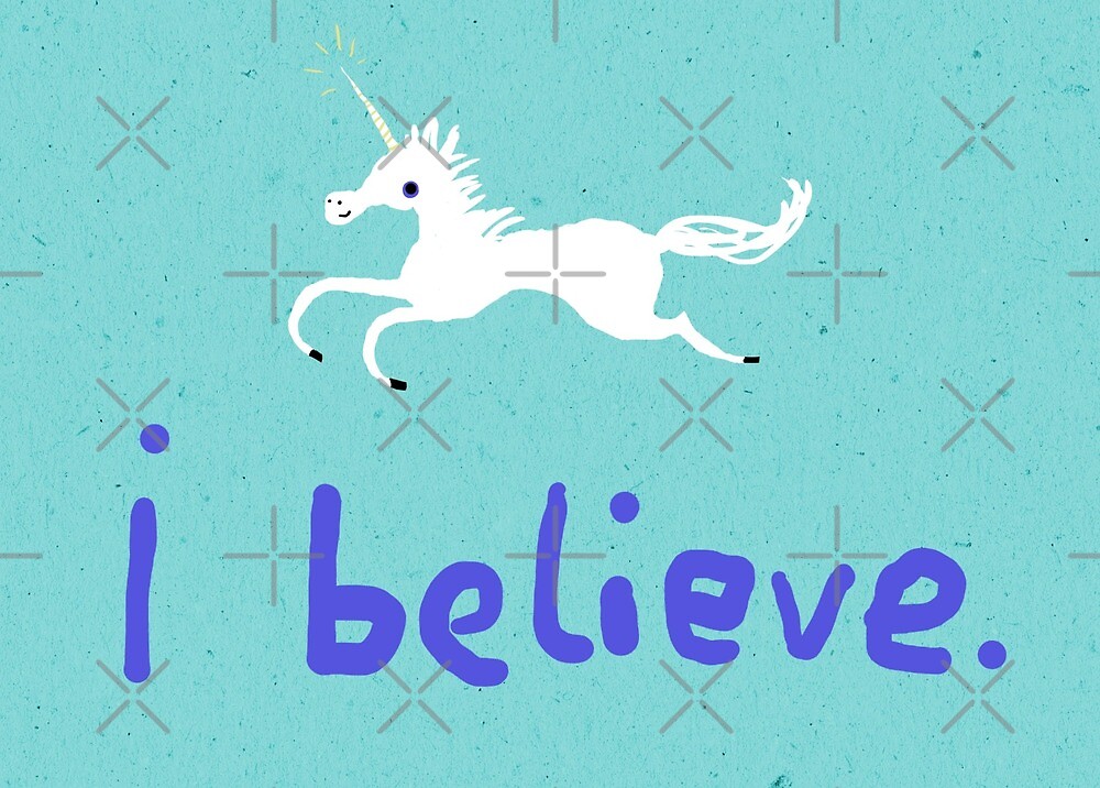 i-believe-in-unicorns-by-sophie-corrigan-redbubble