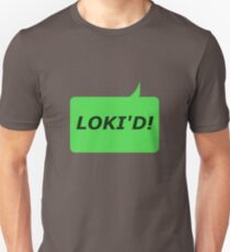 LOKI'D! Unisex T-Shirt