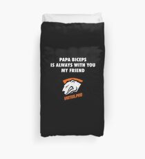 Papa Biceps is always with you my friend Duvet Cover
